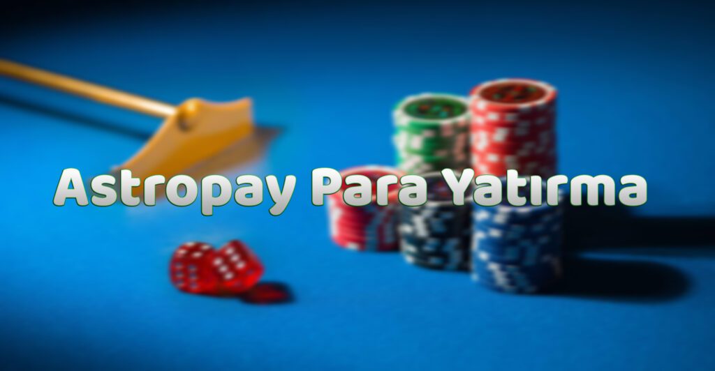 Astropay Para Yatırma