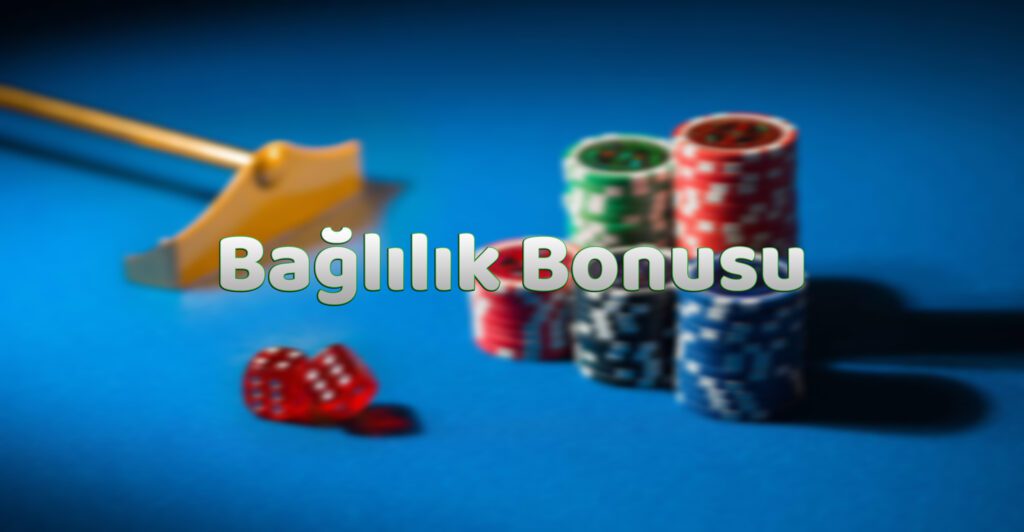 Bağlılık Bonusu