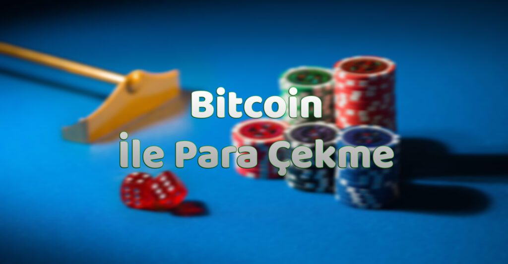 Bitcoin ile Para Çekme