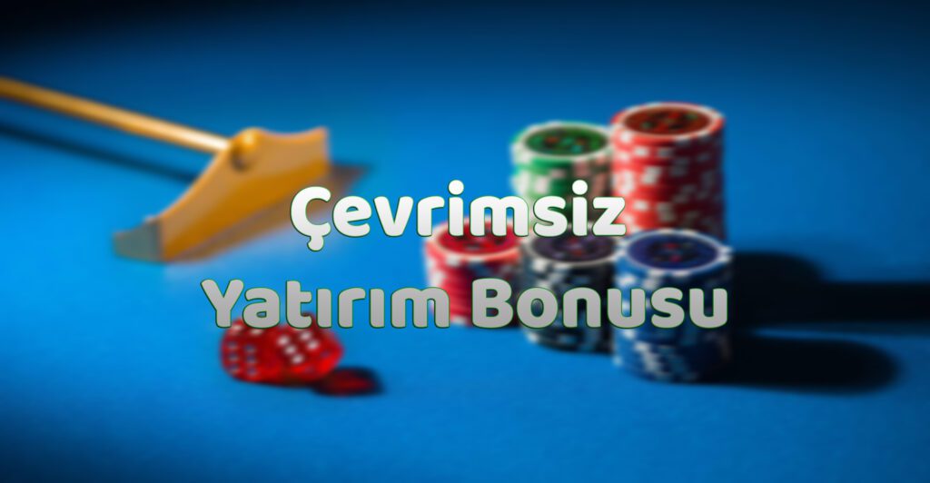 Çevrimsiz Yatırım Bonusu