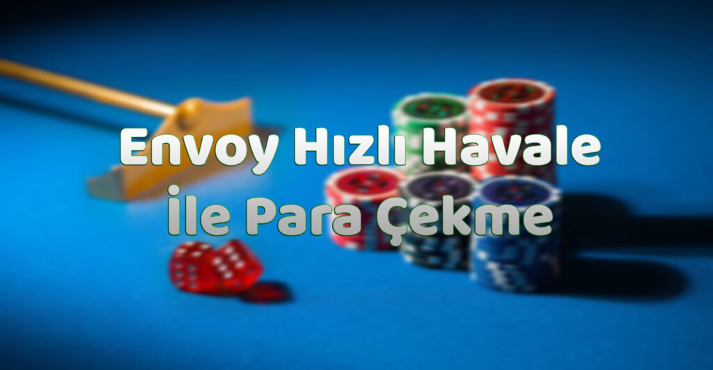 Envoy Hızlı Havale ile Para Çekme