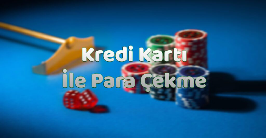 Kredi Kartı ile Para Çekme