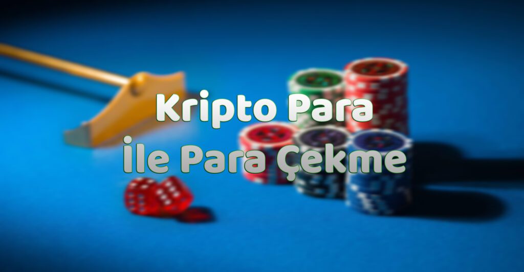 Kripto Para ile Para Çekme