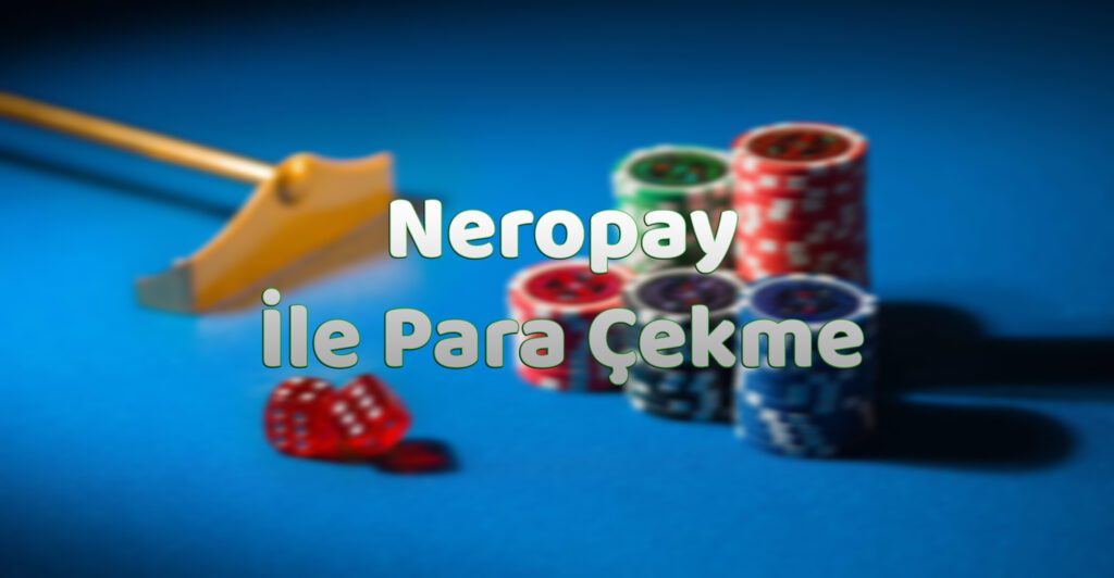 Neropay ile Para Çekme