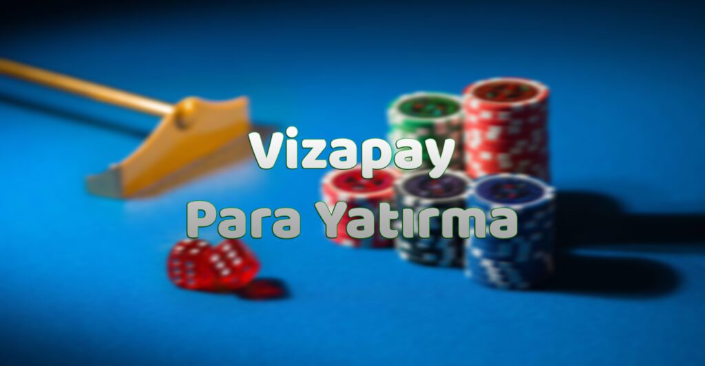 Vizapay Para Yatırma